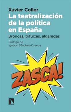 la teatralizacion de la politica en españa-9788413528984