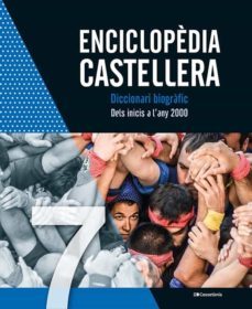 enciclopedia castellera. diccionari biografic-9788413560984