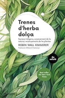trenes d'herba dolça-robin wall kimmerer-9788413565484