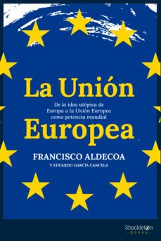 la union europea (ebook)-francisco aldecoa-eduardo garcía cancela-9788413612584