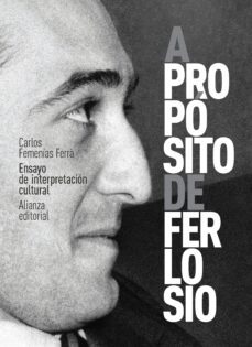 a proposito de ferlosio. ensayo de interpretacion cultural (ebook)-carlos femenias ferra-9788413629384