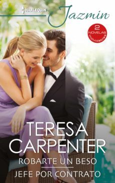 robarte un beso - jefe por contrato (ebook)-teresa carpenter-9788413754284