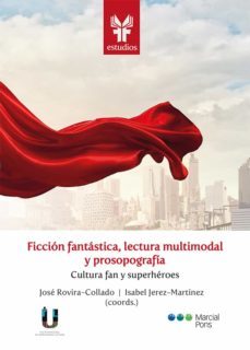 ficcion fantastica, lectura multimodal y prosopografia (ebook)-jose rovira collado-isabel jerez martinez-9788413813684