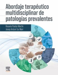 abordaje terapeutico multidisciplinar de patologias prevalentes-jose martin pastor-9788413824284