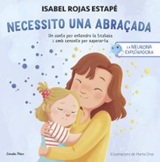 la neurona exploradora. necessito una abraçada-isabel rojas estape-9788413899084