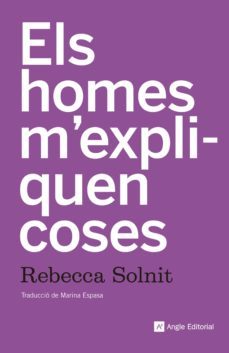 els homes m'expliquen coses (ebook)-rebecca solnit-9788415307884