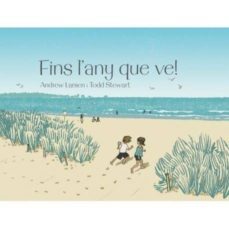 fins l any que ve!-andrew larsen-todd stewart-9788415315384