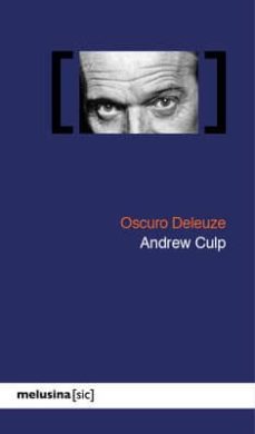 oscuro deleuze-andrew culp-9788415373384
