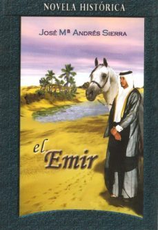 el emir (ebook)-jose maria andres sierra-9788415666684