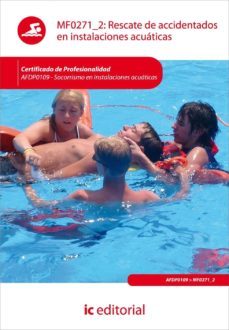 (i.b.d.) rescate de accidentados en instalaciones acuaticas. afdp0109 socorrismo en instalaciones acuaticas-9788415792284