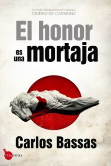 el honor es una mortaja (ebook)-carlos bassas-9788415828884
