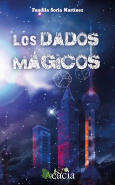 los dados mágicos (ebook)-fandila soria martinez-9788415941484