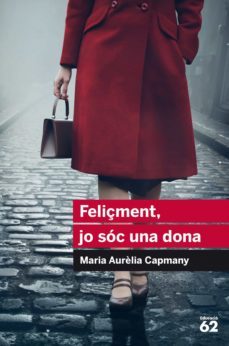 feliçment, jo sóc una dona-maria aurelia campmany-9788415954484