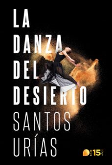 la danza del desierto-santos urias ibañez-9788415995784