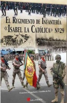 el regimiento de infanteria isabel la catolica nº 29-francisco j. lanchares-9788416200184