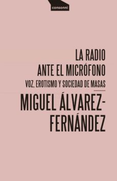 la radio ante el micrófono (ebook)-miguel alvarez fernandez-9788416205684