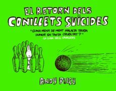 el retorn dels conillets suicides-andy riley-9788416251384