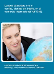 lengua extranjera oral y escrita, distinta del ingles, en el come rcio internacional.  (uf1785)-laura suarez fernandez-9788416275984