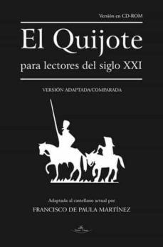 el quijote para lectores del siglo xxi-francisco de paula martinez-9788416284184