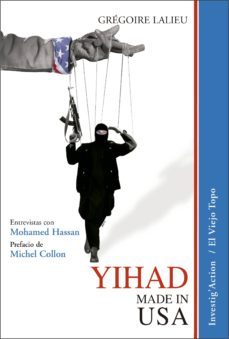yihad made in usa: entrevistas con mohamed hassan. prefacio de michel collon-gregoire lalieu-9788416288984