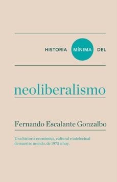 historia minima del neoliberalismo-9788416354184