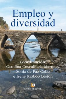empleo y diversidad (ebook)-carolina cosculluela martinez-sonia de paz cobo-irene rioboo leston-9788416362684
