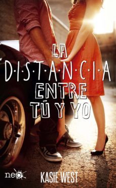la distancia entre tu y yo (ebook)-kasie west-9788416620784