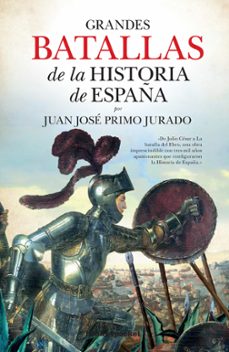 grandes batallas de la historia de españa-9788416622184
