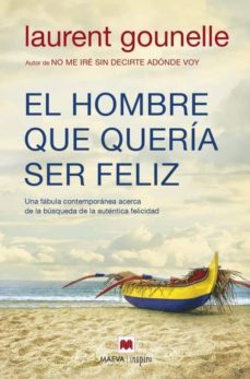el hombre que queria ser feliz-lauren goulnelle-9788416690084