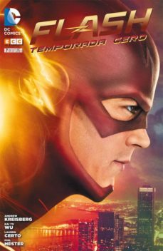 flash: temporada cero nº 07-andrew kreisberg-brooke eikmeier-9788416711284