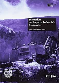evaluacion del impacto ambiental. fundamentos-ignacio español echaniz-9788416898084