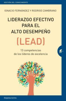 liderazgo efectivo para el alto desempeño (lead)-9788416997084