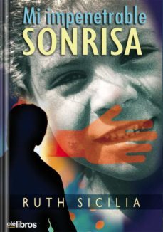 mi impenetrable sonrisa-ruth sicilia torres-9788417003784
