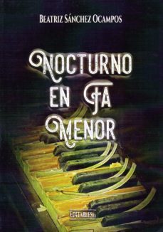 nocturno en fa menor-beatriz sanchez ocampos-9788417018184