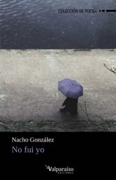 no fui yo-nacho gonzalez-9788417096984