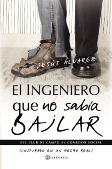 el ingeniero que no sabía bailar-9788417103484