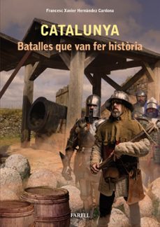 catalunya. batalles que van fer historia-9788417116484