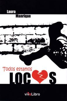 todos estamos locos-laura manrique-9788417170684