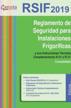 reglamento de seguridad para instalaciones frigorificas y sus instrucciones tecnicas complementarias if-01 a if-21-9788417289584