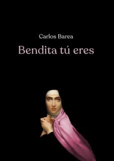 bendita tú eres-carlos varea-9788417319984
