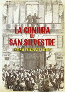 la conjura de san silvestre (ebook)-antonio jesus pinto tortosa-9788417334284