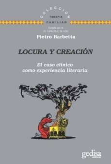 locura y creacion: el caso clinico como experiencia literaria-pietro barbetta-9788417341084