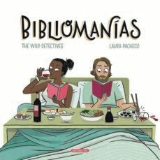 bibliomanias: taras, neuras y tics de quienes leen con locura-9788417386184