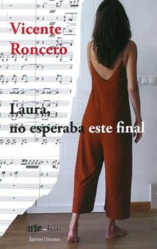 laura, no esperaba este final-vicente roncero-9788417574284