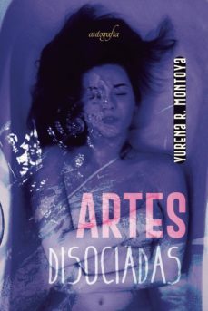 artes disociadas-yurena r. montoya-9788417654184