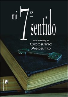 mi 7º sentido-mario enrique ciccarino ascanio-9788417659684
