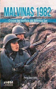 malvinas 1982: cronica del conflicto del atlantico sur-david diaz cabo-9788417859084