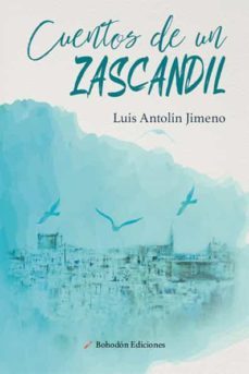 cuentos de un zascandil (ebook)-luis antolin jimeno-9788417885984