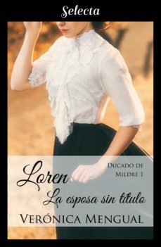 loren, la esposa sin titulo (trilogia ducado de mildre 1) (ebook)-9788417931384