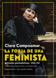 la forja de una feminista: articulos periodisticos 1920-1921-9788417950484